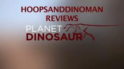 Planet Dinosaur mini-series review