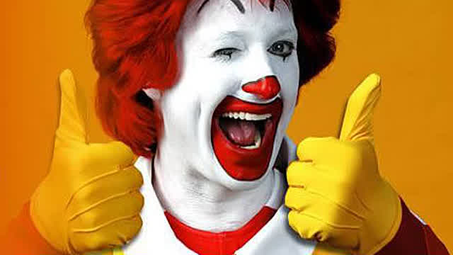 Its a lot less intimidating when Ronald McDonald Better Known As Penis Clown is saying it.