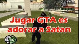 Critica religiosa #4: Jugar GTA es adorar a SATAN
