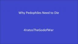 Why Pedophiles Need to Die