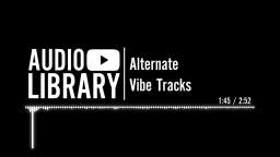 Alternate - Vibe Tracks