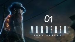 Murdered Soul Suspect #01